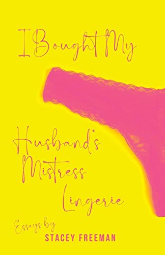 Freeman - I Bought My Husband's Mistress Lingerie - New paperback or s