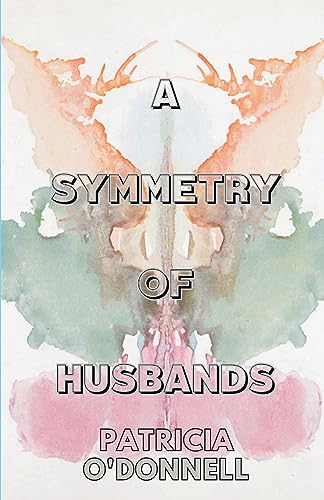 O'Donnell - A Symmetry of Husbands - New paperback or softback