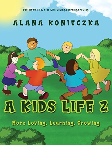 Konieczka - A Kids Life 2: More Loving, Learning, Growing - New paperb