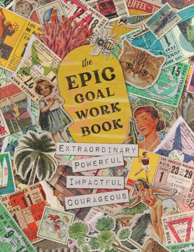 David - EPIC Goal Workbook: The Guide to Achieving Extraordinary, Powe