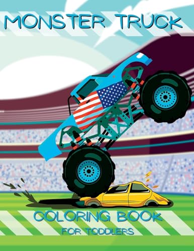 Jam Books - My First Monster Truck Coloring Book Little Hands, Big Tr