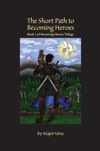 Ursa - Short Path to Becoming Heroes - New paperback or softback