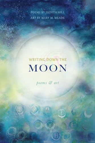Hill - Writing Down the Moon Poems & Art Poems & Art - New paperback