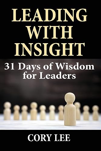 L - Leading with Insight: 31 Days of Wisdom for Leaders - New paperbac