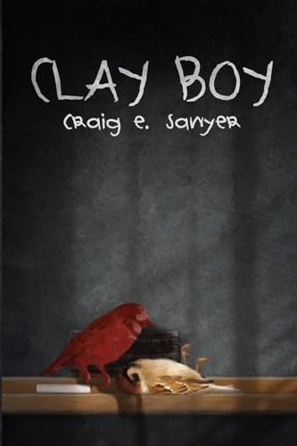 Sawyer - Clay Boy - New paperback or softback
