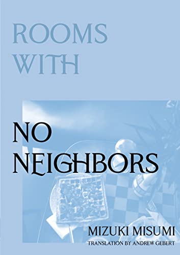 Misumi - Rooms with No Neighbors - New paperback or softback