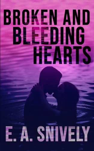 Snively - Broken And Bleeding Hearts - New paperback or softback