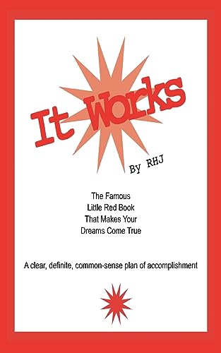 J - It Works: The Famous Little Red Book That Makes Your Dreams Come T