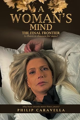 Caravella - A Woman's Mind The Final Frontier - New paperback or softb
