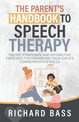 Bass - Parent's Handbook to Speech Therapy - New paperback or softback