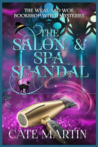 Martin - Salon & Spa Scandal A Weal & Woe Bookshop Witch Mystery - Ne