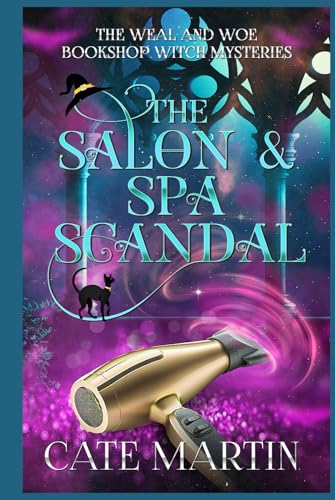Martin - Salon & Spa Scandal A Weal & Woe Bookshop Witch Mystery - Ne