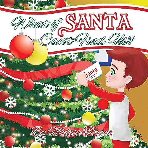 orres - What if Santa Can't Find Us?: A child's first Christmas in two