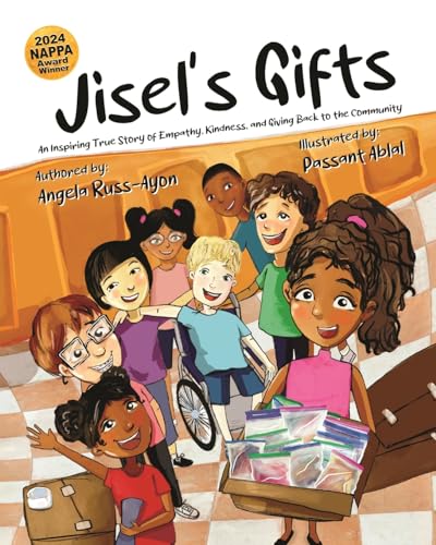 Russ-Ayon - Jisel's Gifts: An Inspiring True Story of Empathy, Kindnes