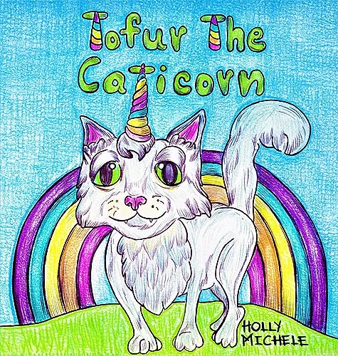 Michel - Tofur the Caticorn A Story of Self-discovery That Encourages