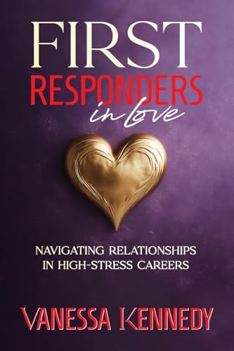 Kennedy - First Responders in Love: Navigating Relationships in High S