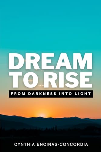 Encinas Concordia - Dream to Rise - New paperback or softback