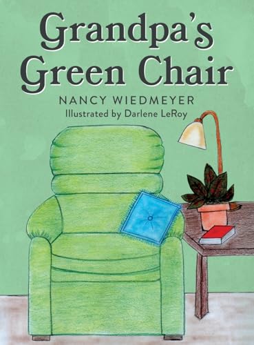 Wiedmeyer - Grandpa's Green Chair - New hardback or cased book