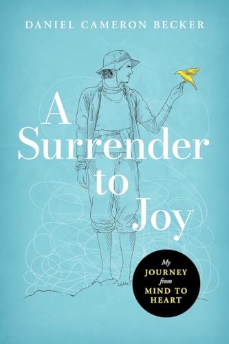 Becker - A Surrender to Joy My Journey from Mind to Heart - New paper