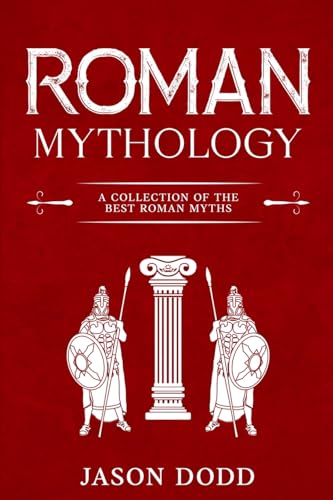 Dodd - Roman Mythology: A Collection of the Best Roman Myths - New pap