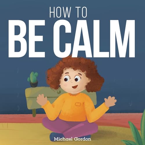 Gordon - How To be Calm - New paperback or softback