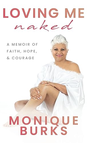 Burks - Loving Me Naked - New hardback or cased book