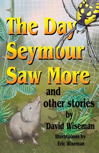 Wiseman - Day Seymour Saw More and Other Stories - New paperback or so