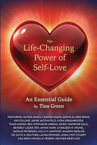 Green - Life-Changing Power of Self-Love An Essential Guide by - New