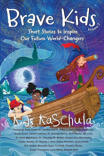Kaschula - Brave Kids: Short Stories to Inspire Our Future World-Chang