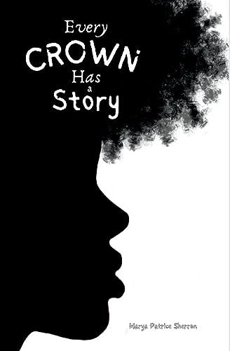 Sherron - Every Crown Has a Story - New paperback or softback