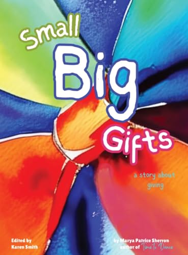 Sherron - Small Big Gifts - New hardback or cased book