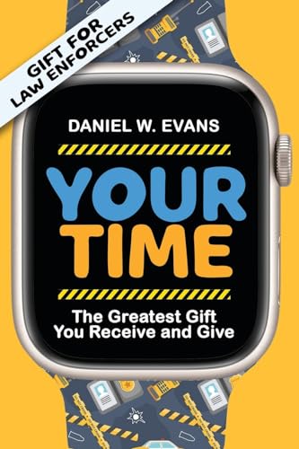 Evans - Your Time: (Special Edition for Law Enforcements) The Greatest