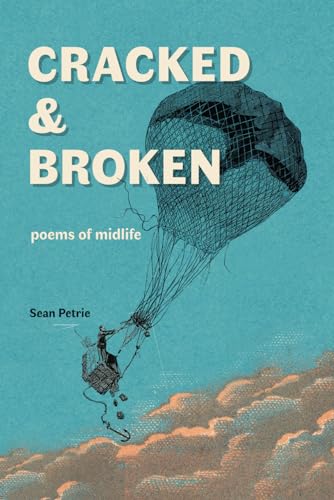 Petri - Cracked & Broken: poems of midlife - New paperback or softback