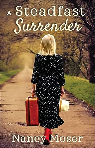 Moser - A Steadfast Surrender - New paperback or softback