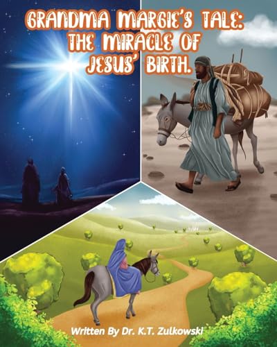 Zulkowski - Grandma Margie's Tale: The Miracle of Jesus' Birth - New p