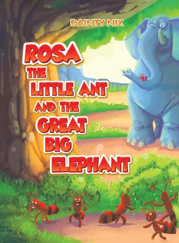 Nix - Rosa the Little Ant and the Great Big Elephant - New hardback or