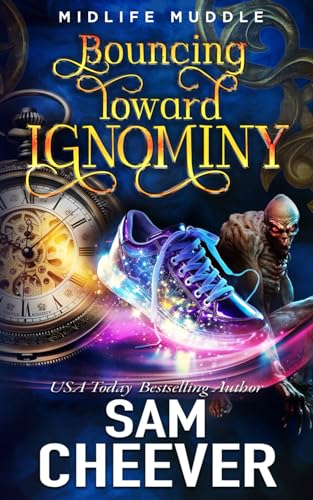 Cheever - Bouncing Toward Ignominy: A Rollicking Paranormal Women's Fi