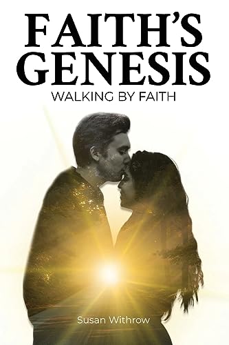 Withrow - Faith's Genesis: (Walking by Faith) Book 2 - New paperback o