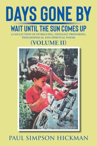 Hickman - Days Gone By: Wait Until The Sun Comes Up (A Collection of I