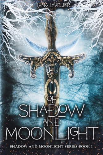 Laurier - Of Shadow and Moonlight (Revised Edition) New Adult Paranor