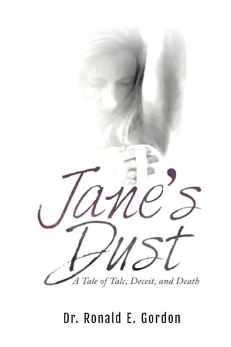 Gordon - Jane's Dust: A Tale of Talc, Deceit, and Death - New paperba