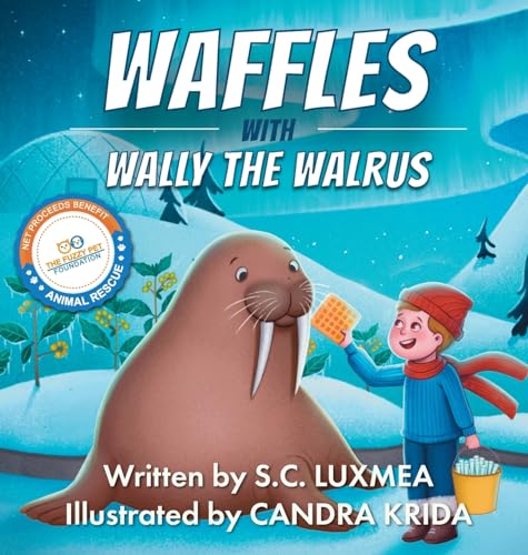 Luxmea - Waffles with Wally the Walrus - New hardback or cased book