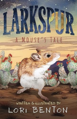 Benton - Larkspur: A Mouse's Tale - New paperback or softback