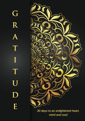 Eveland - GRATITUDE 30 Days to an Enlightened Heart,Mind and Soul. -