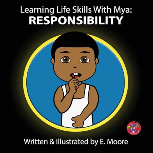 Moor - Learning Life Skills with Mya: Responsibility - New paperback o