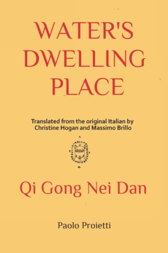 Hogan - WATER'S DWELLING PLACE Notes of Taoist Inner Alchemy - New pa