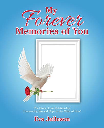 Juliuson - My Forever Memories of You The Story of Our Relationship-