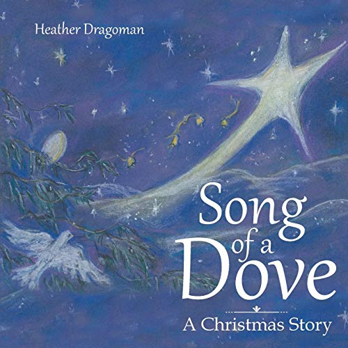 Dragoman - Song of a Dove A Christmas Story - New paperback or softba