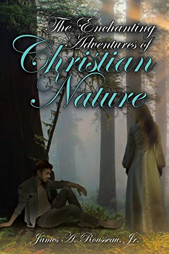 Rousseau - Enchanting Adventures of Christian Nature - New paperback o