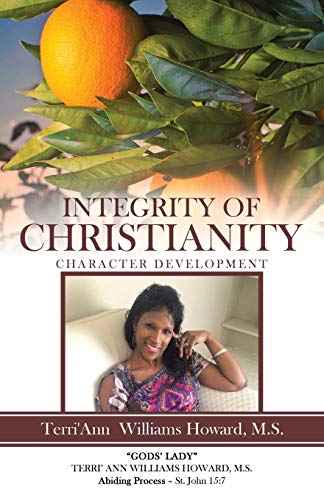 Howard - Integrity of Christianity: Character Development - New paperb